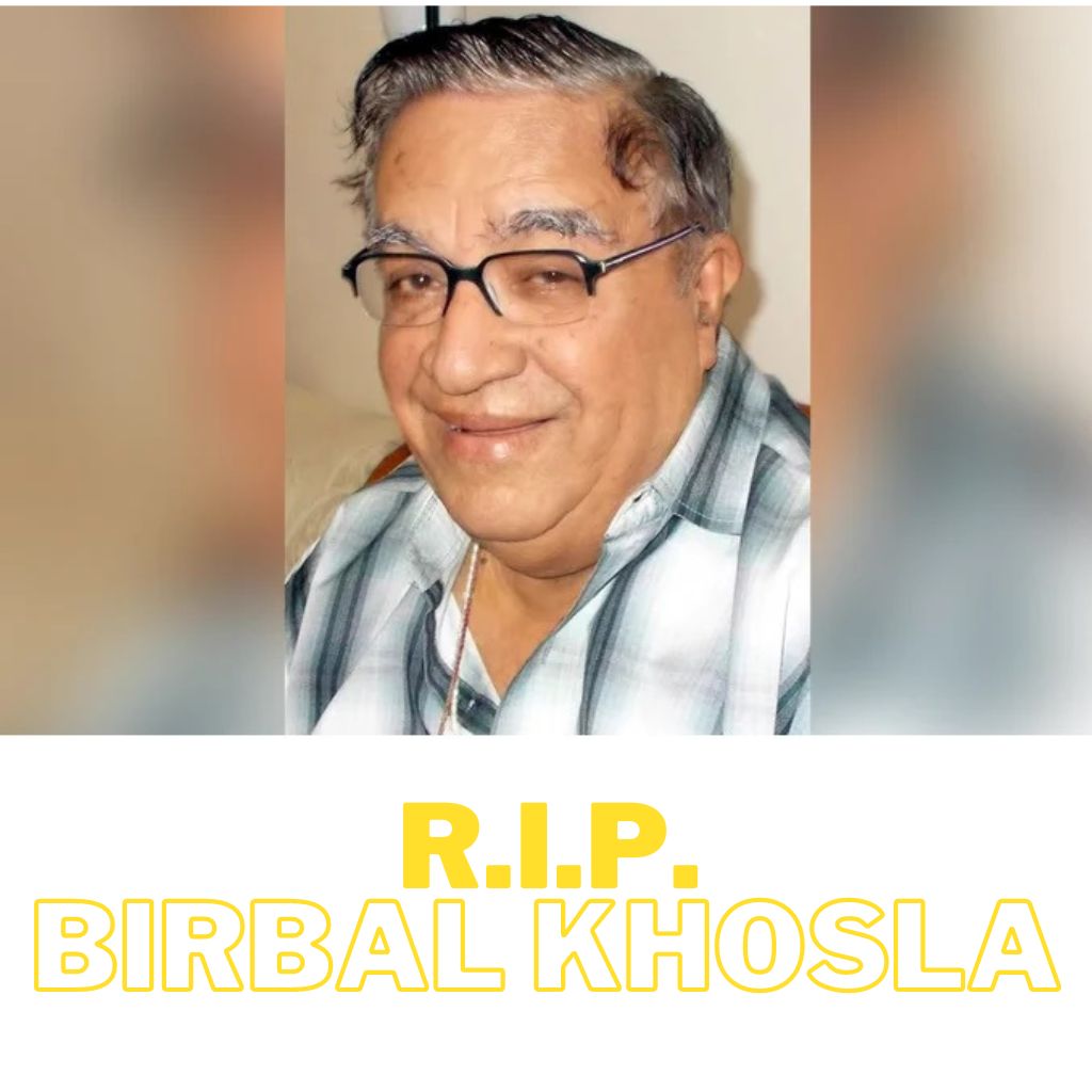 Birbal Khosla Passes Away
