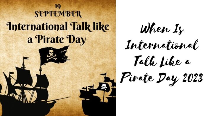 When Is International Talk Like a Pirate Day 2023
